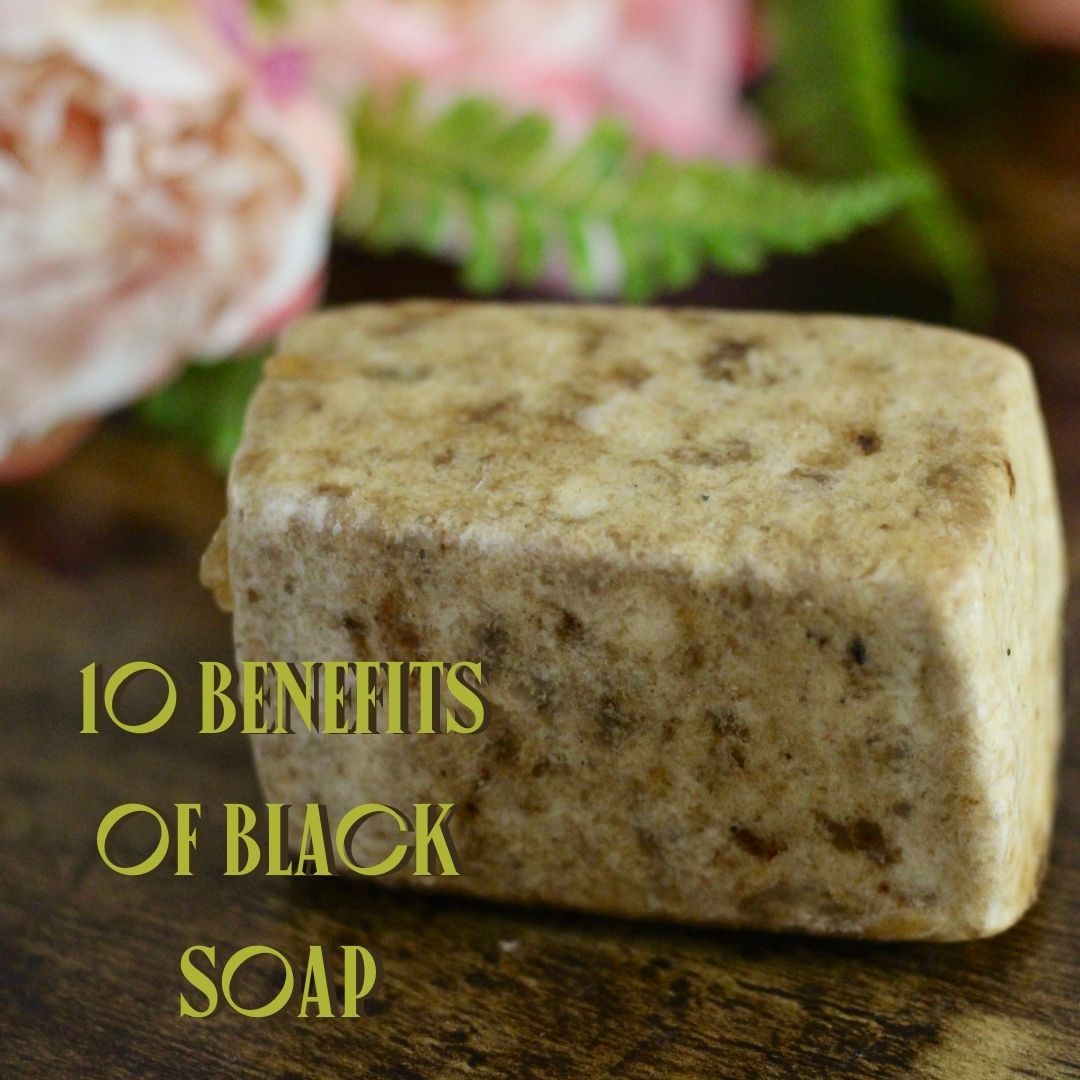 10 Benefits of Baraka Black Soap