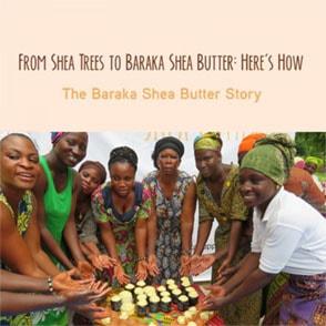 From Shea Trees to Baraka Shea Butter